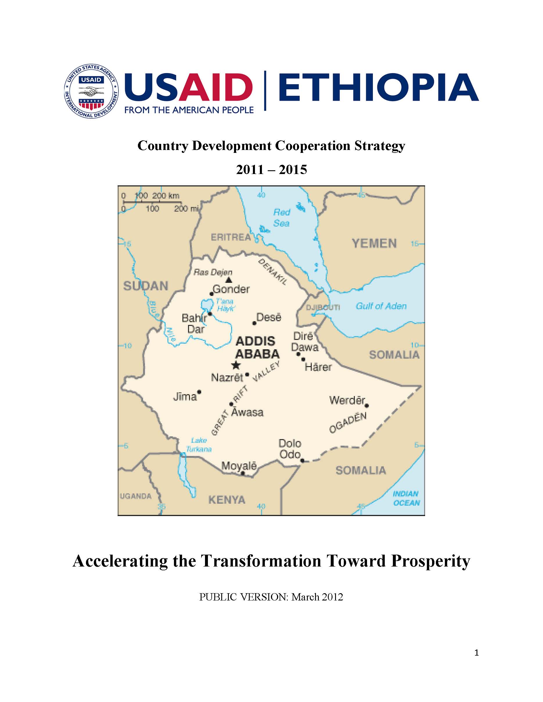 USAID's new five year CDCS builds on the Government of Ethiopia's Growth and Transformation Plan