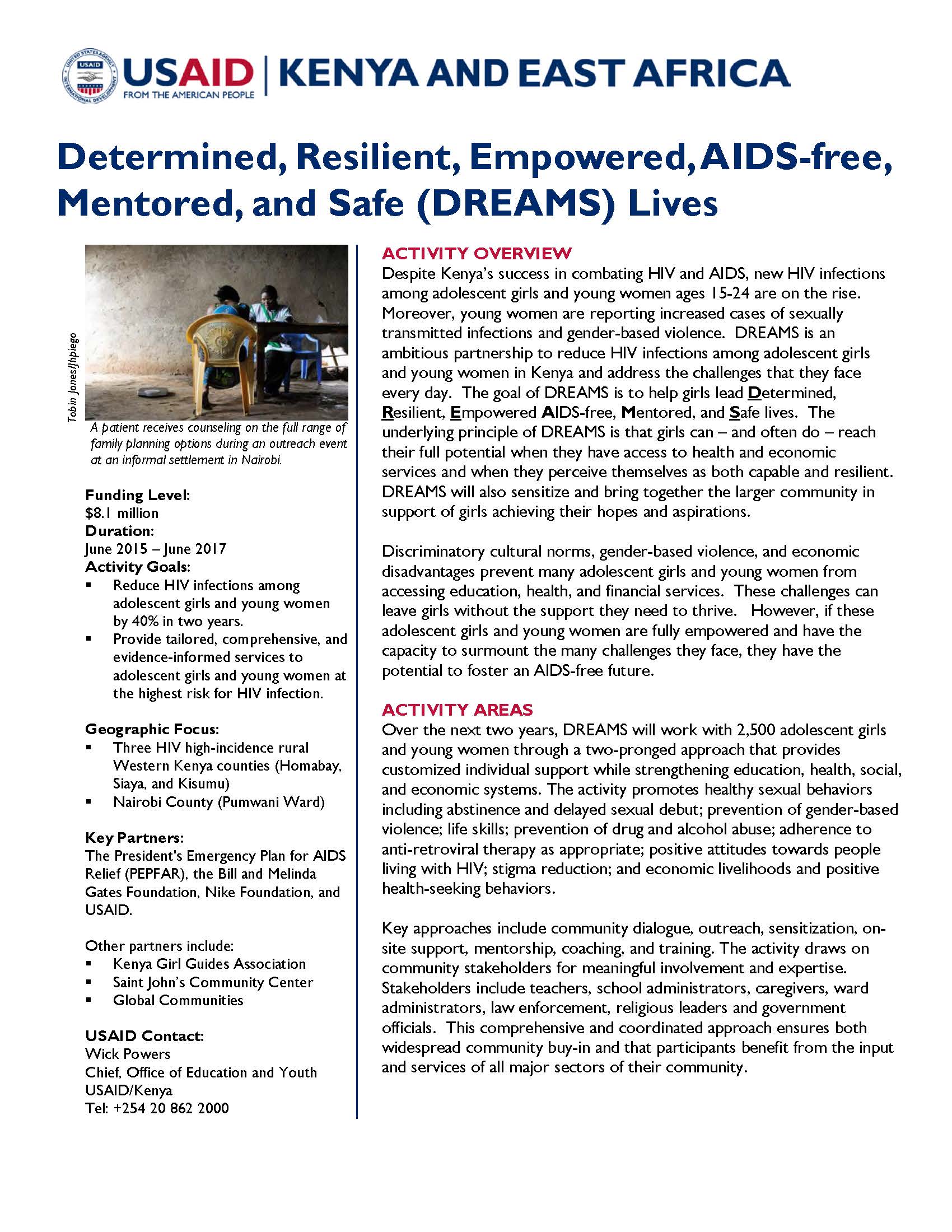 Determined, Resilient, Empowered, AIDS-free, Mentored and Safe (DREAMS) 