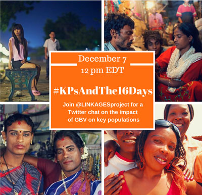 Four photos of people and text saying 'December 7, 12pm EDT. #KPsandthe16Days. Join @Linkages project for a twitter chat.'