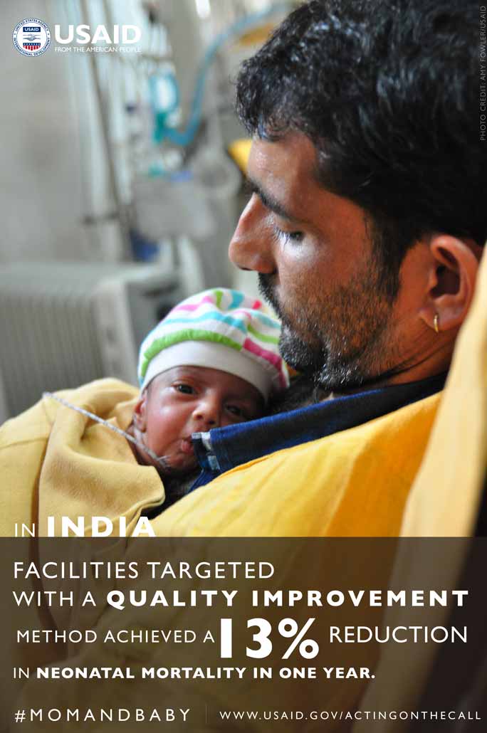 Photo of Dad and baby. In India, facilities targeted with quality improvement achieved a 13% reduction in neonatal mortality.