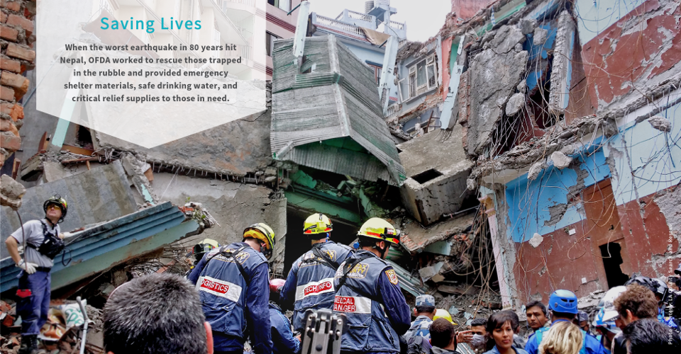 Photo of LA county search and rescue in Nepal. Saving Lives: When the worst earthquake in 8 years hit Nepal, OFDA worked to rescue those  trapped in the rubble and provided emergency shelter materials, safe drinking water, and critical relief supplies to those in need.