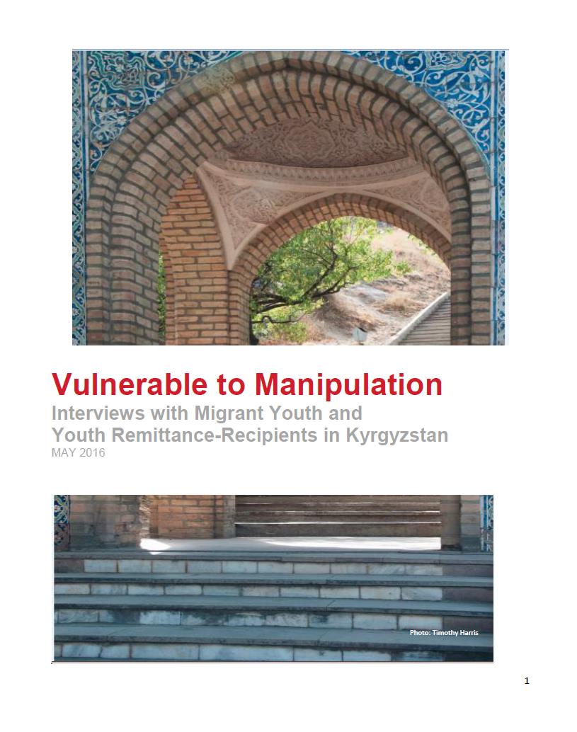 Vulnerable to Manipulation. Interviews with Migrant Youth and Youth Remittance-Recipients in Kyrgyzstan