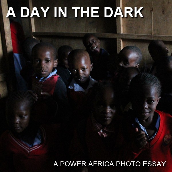 A Day In The Dark: Click to view the Power Africa photo essay