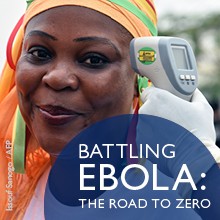 Battling Ebola: Getting to Zero