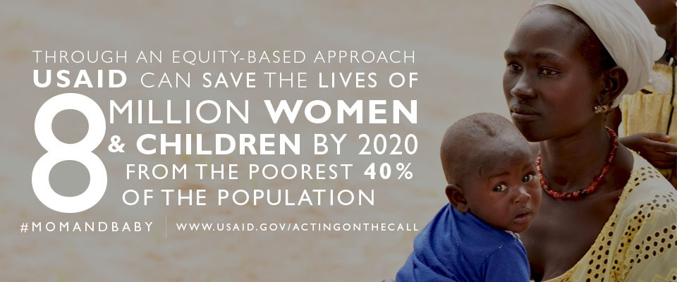 Photo of a mom and baby. Through an equity-based approach USAID can save the lives of 8 million women and children by 2020.