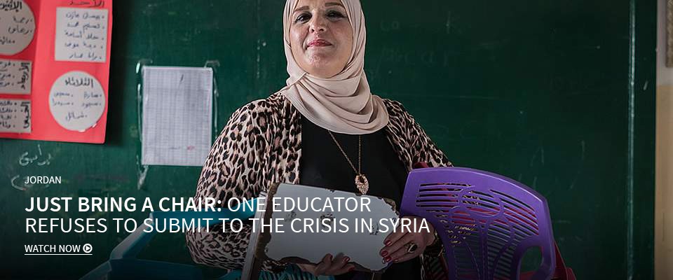 Jordan - Just Bring A Chair: One Educator Refuses to Submit to the Crisis in Syria