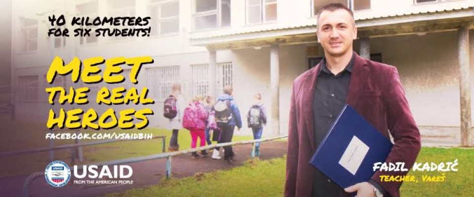 USAID/Bosnia's “Meet the Real Heroes!” campaign promotes education and educators.