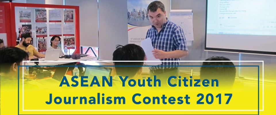ASEAN Youth Citizen Journalism Contest 2017